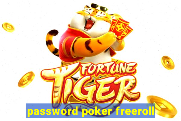 password poker freeroll